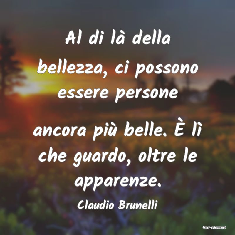 frasi di  Claudio Brunelli
