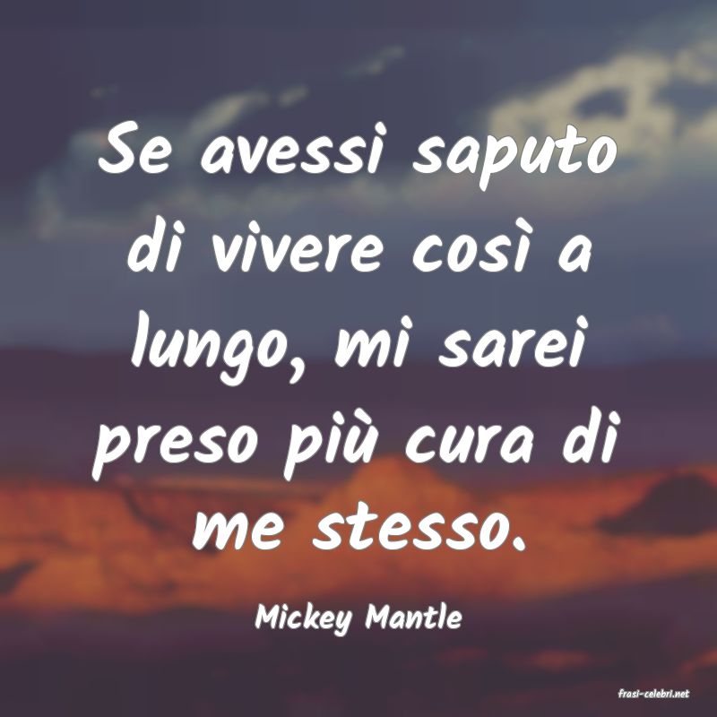frasi di  Mickey Mantle
