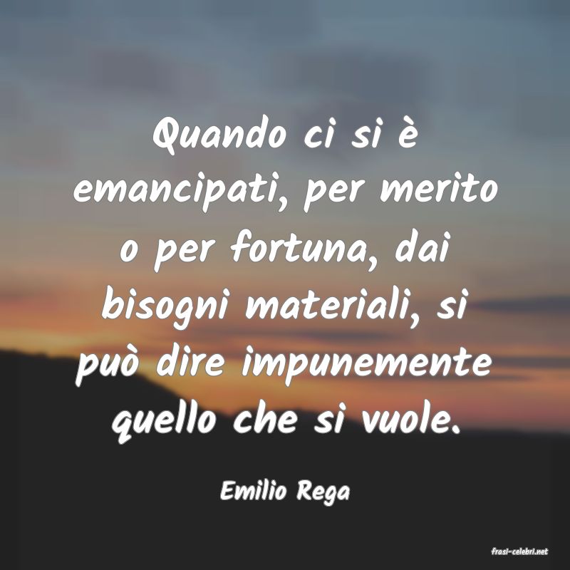 frasi di  Emilio Rega

