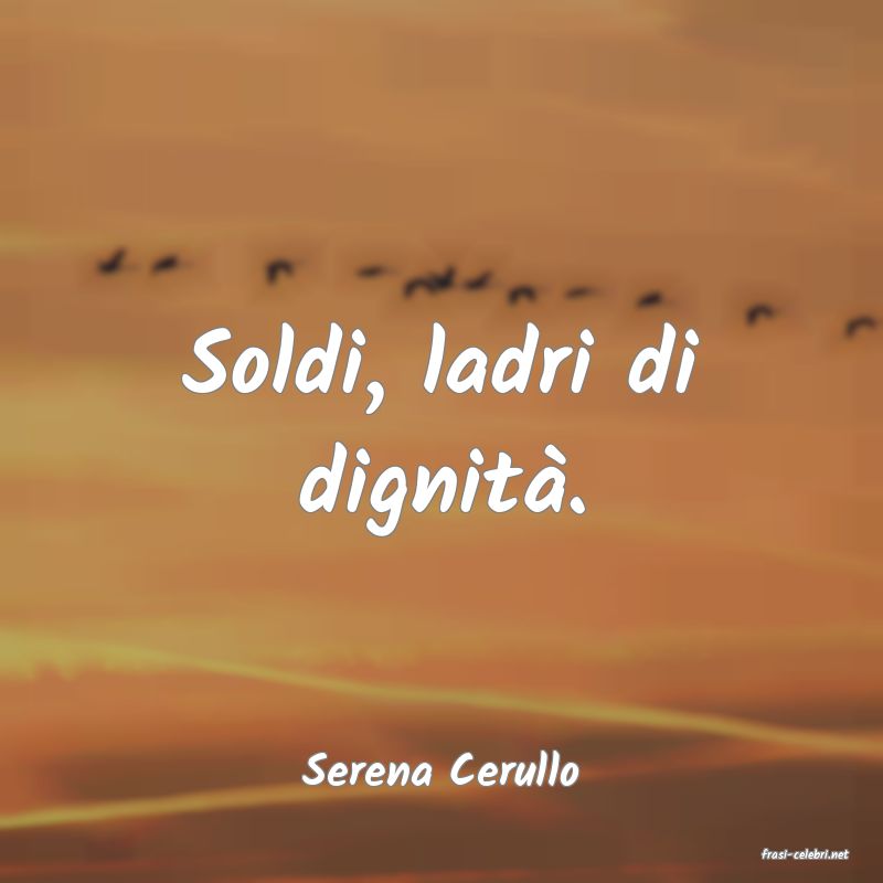 frasi di  Serena Cerullo
