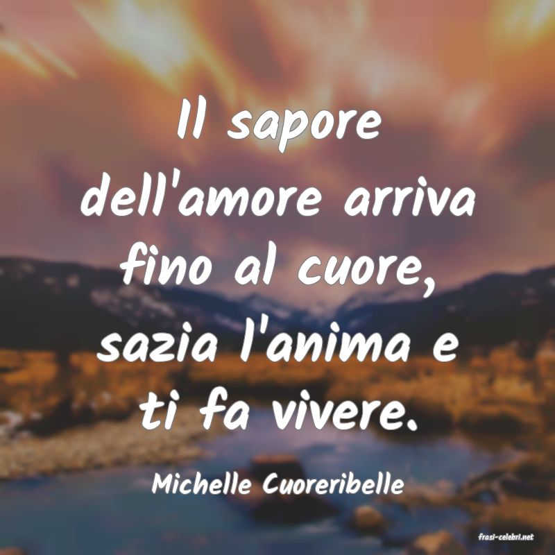 frasi di  Michelle Cuoreribelle
