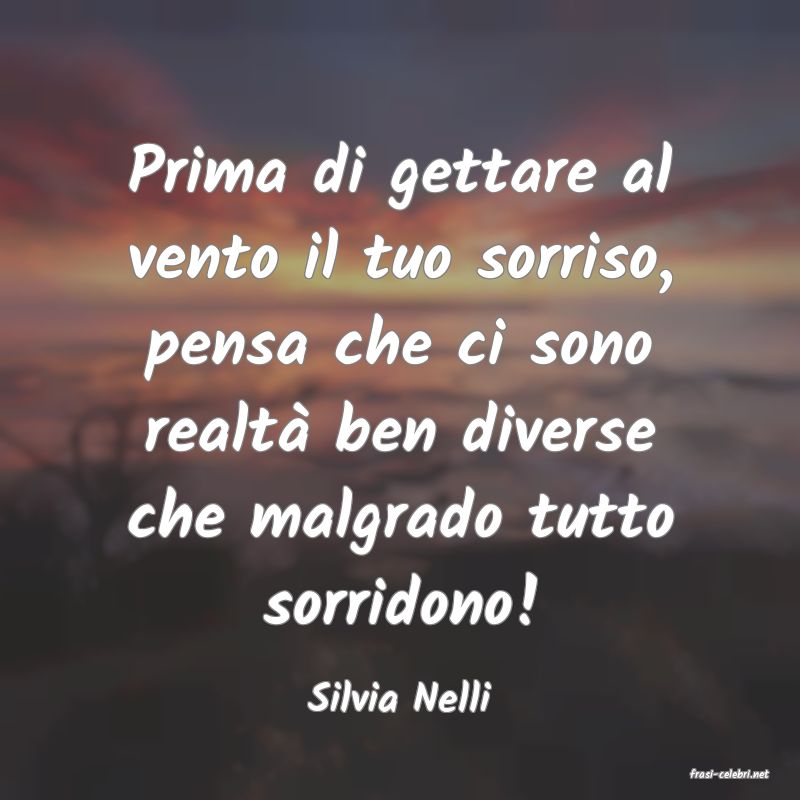frasi di  Silvia Nelli
