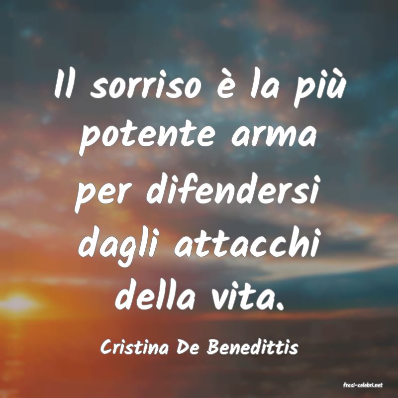 frasi di  Cristina De Benedittis
