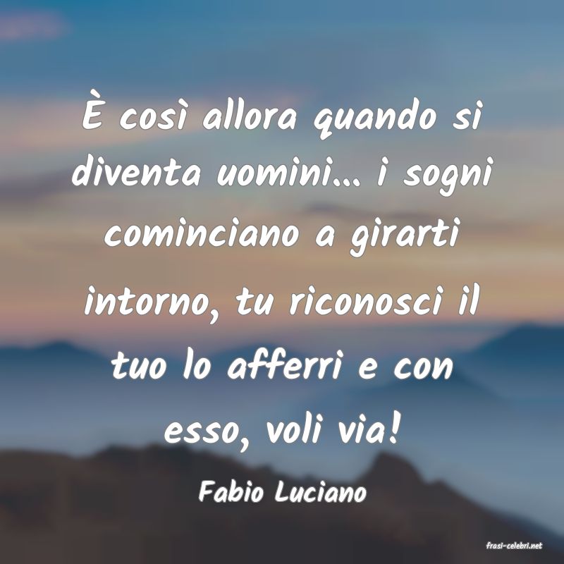 frasi di Fabio Luciano