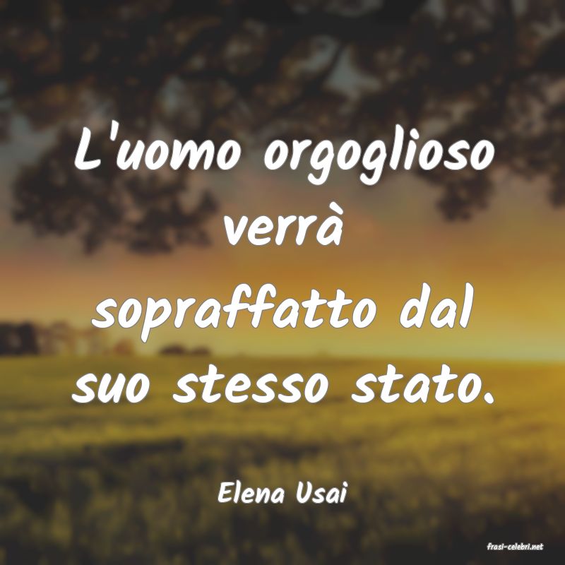 frasi di  Elena Usai

