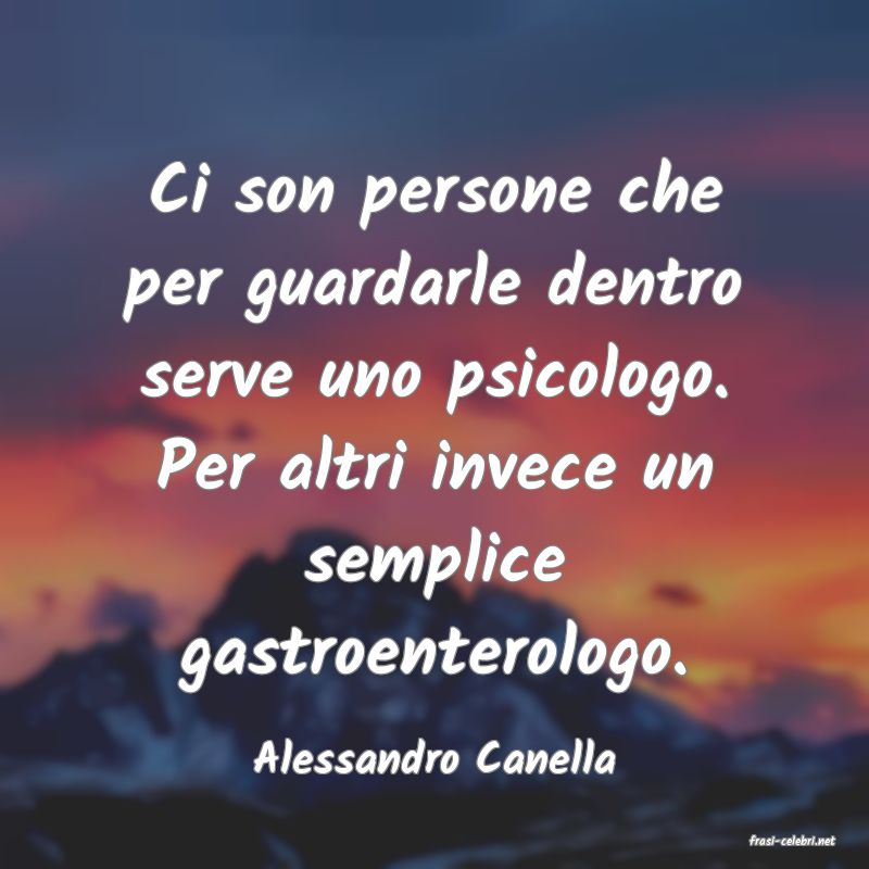 frasi di  Alessandro Canella
