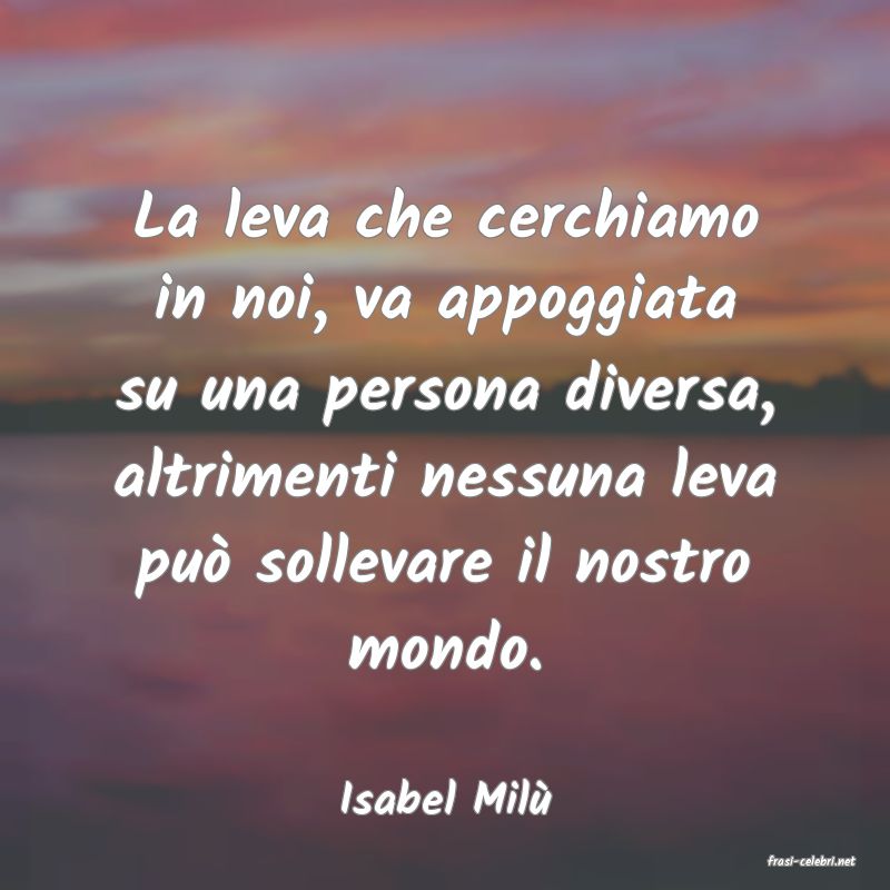 frasi di Isabel Mil