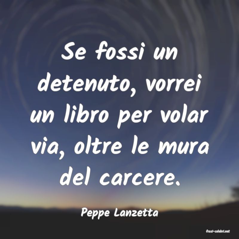 frasi di Peppe Lanzetta
