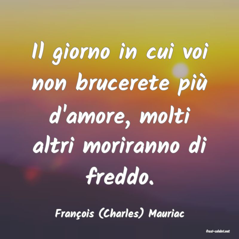 frasi di Franois (Charles) Mauriac