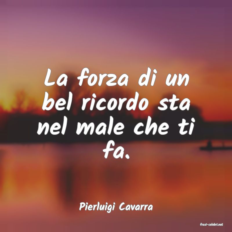 frasi di Pierluigi Cavarra