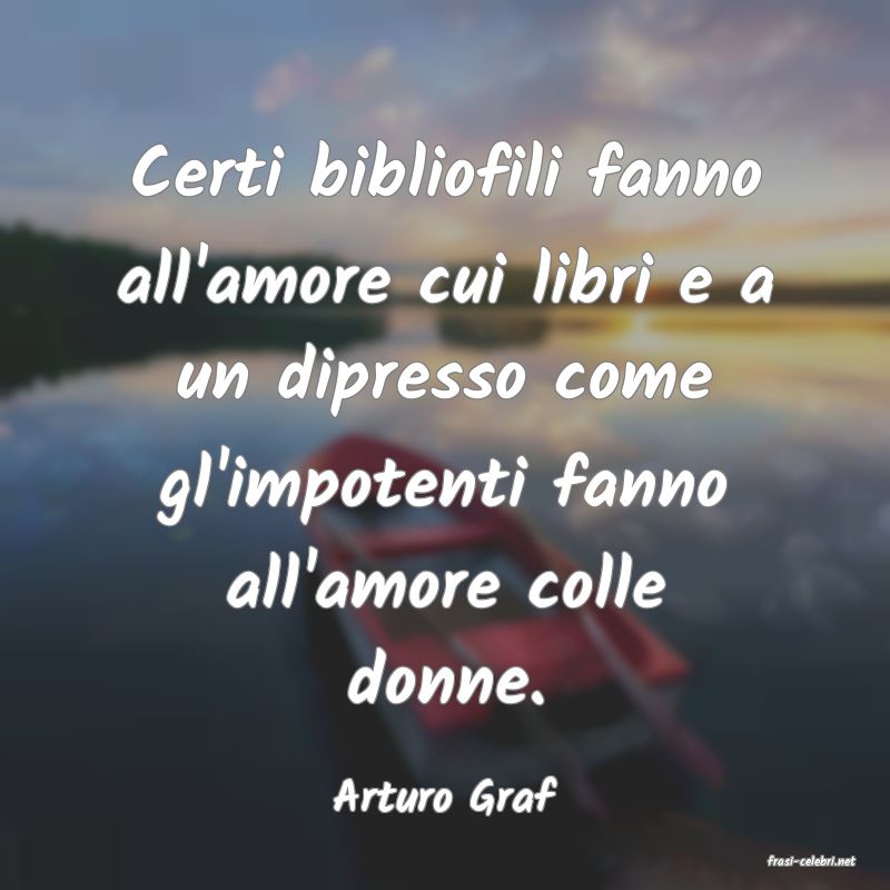 frasi di Arturo Graf