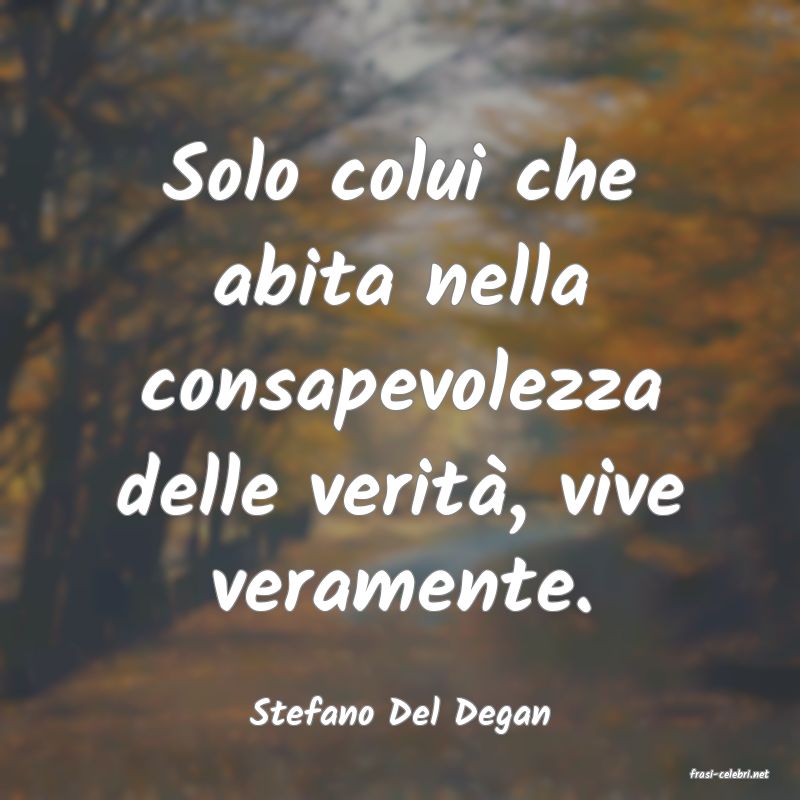 frasi di Stefano Del Degan