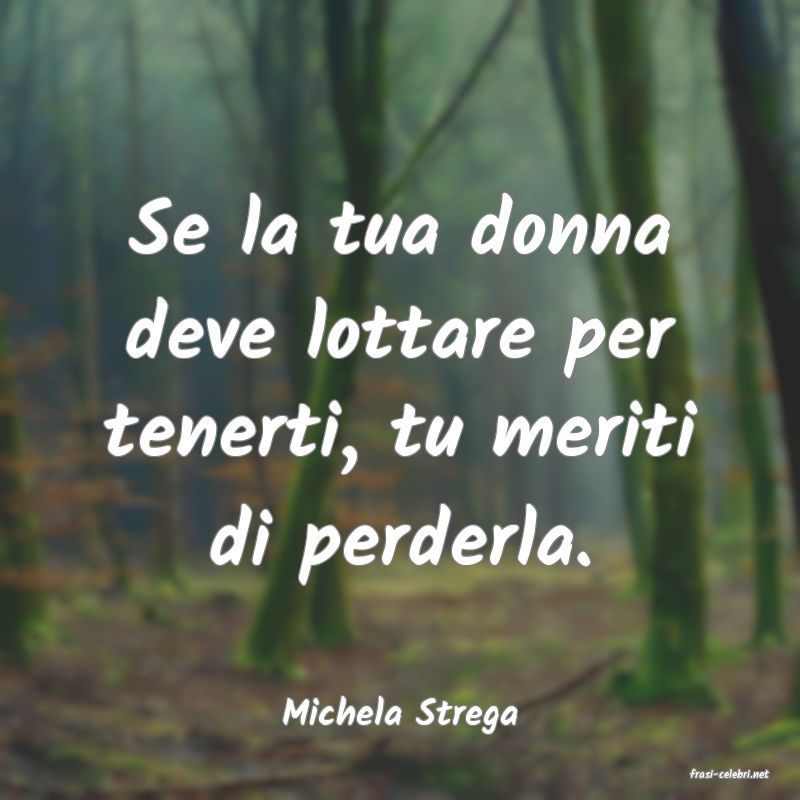 frasi di Michela Strega