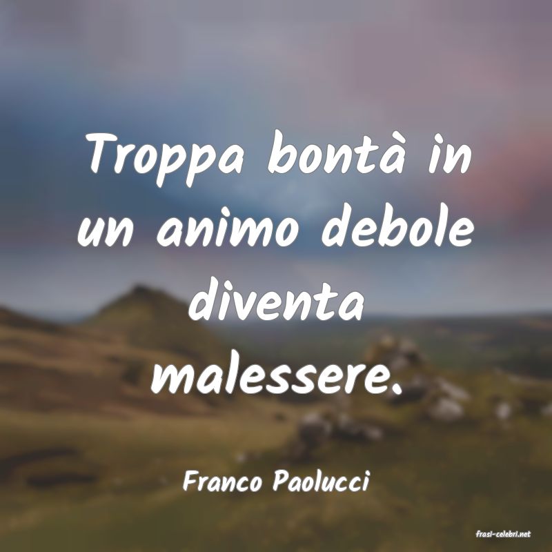 frasi di  Franco Paolucci
