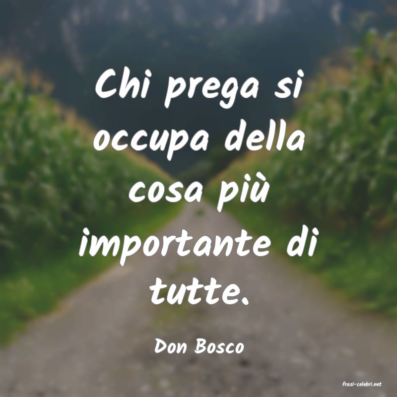 frasi di  Don Bosco
