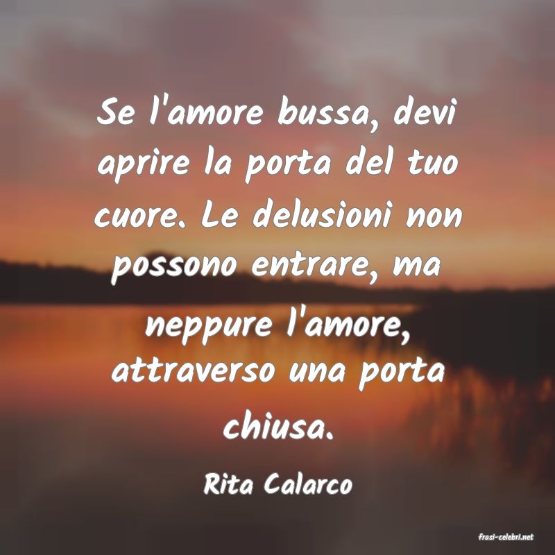 frasi di  Rita Calarco
