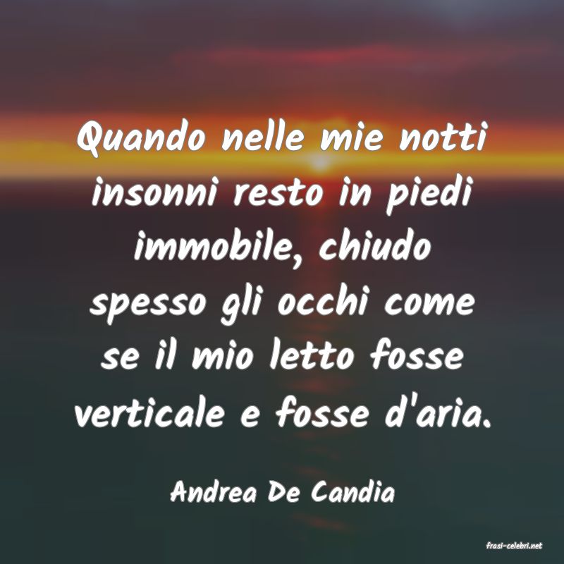 frasi di  Andrea De Candia
