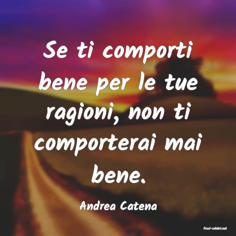 frasi di  Andrea Catena
