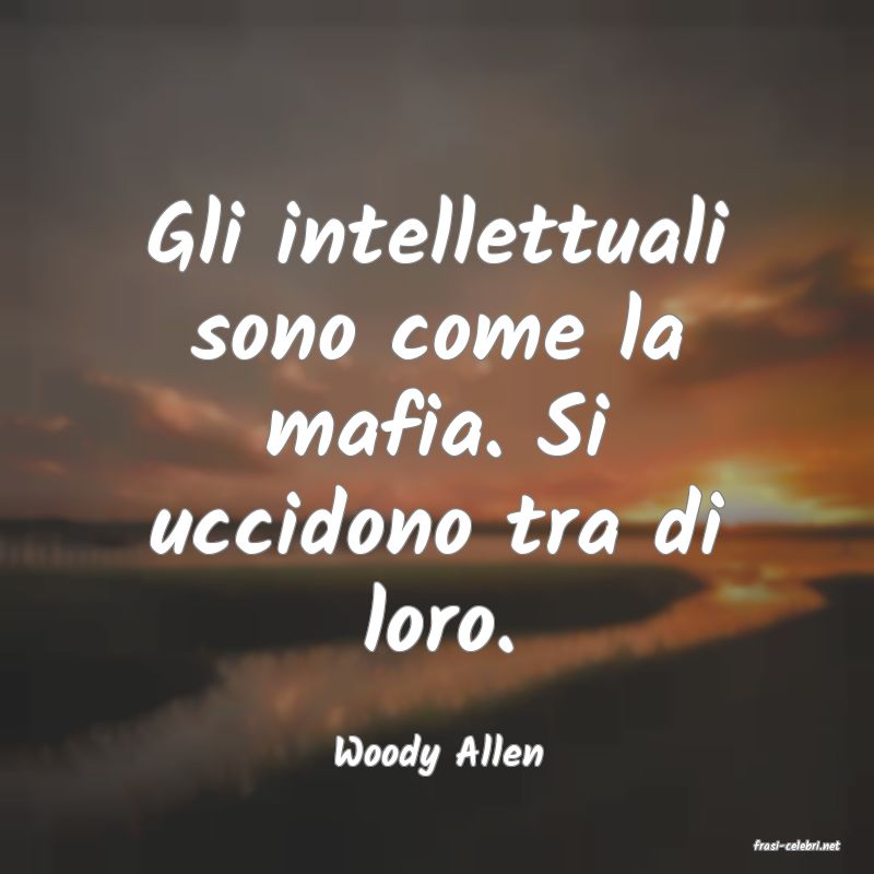 frasi di  Woody Allen
