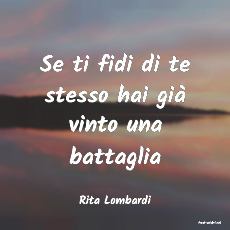 frasi di  Rita Lombardi
