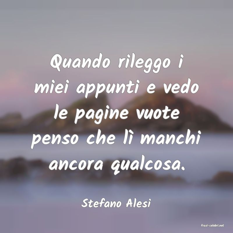 frasi di  Stefano Alesi
