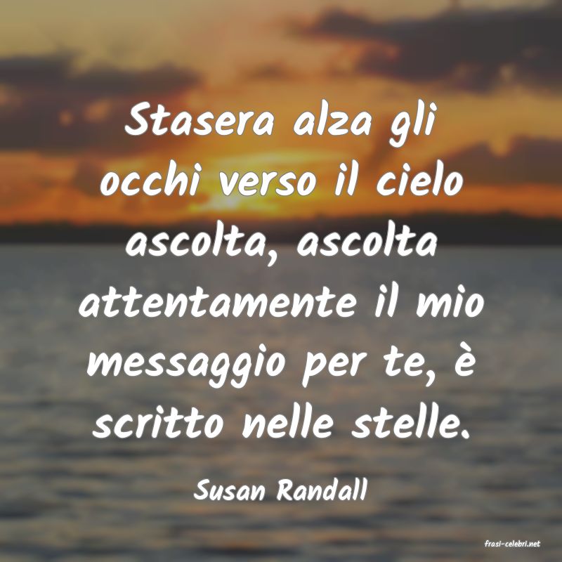 frasi di  Susan Randall

