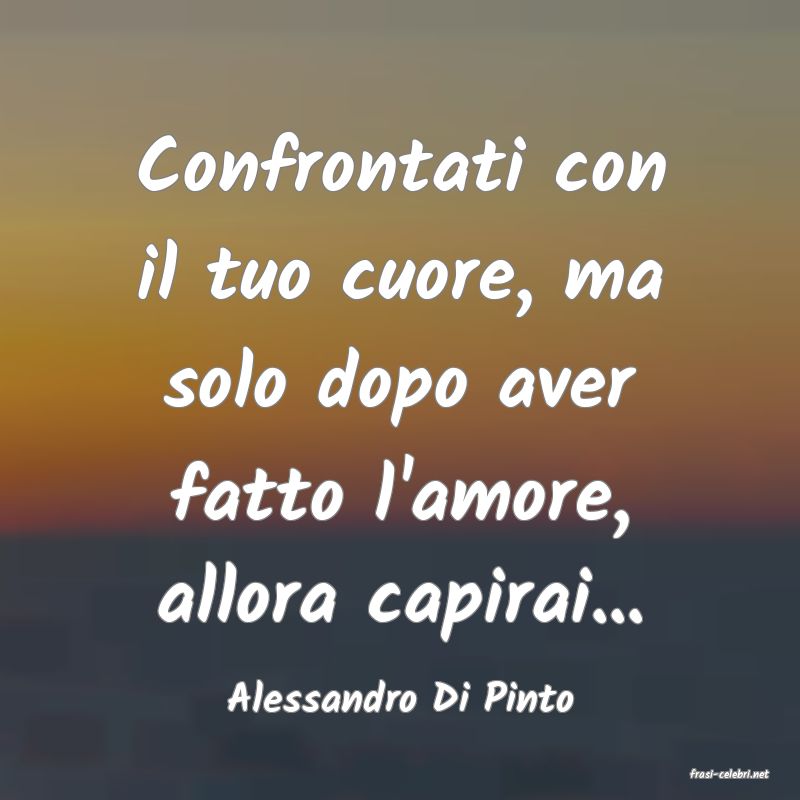frasi di  Alessandro Di Pinto
