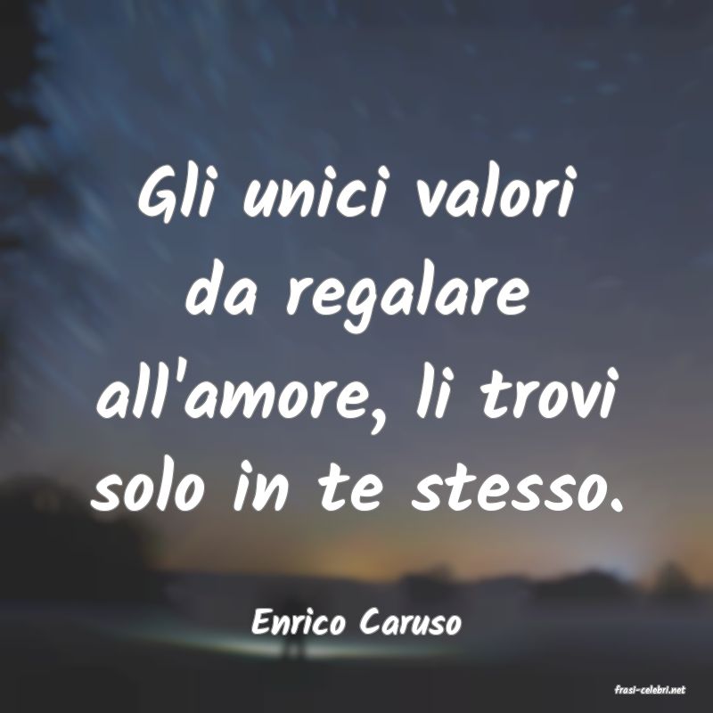 frasi di  Enrico Caruso
