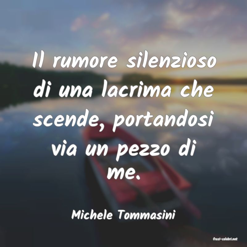 frasi di  Michele Tommasini
