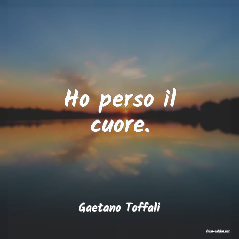 frasi di  Gaetano Toffali
