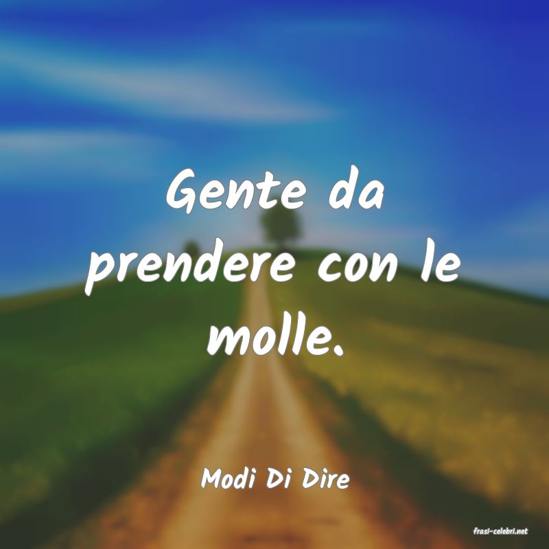 frasi di  Modi Di Dire
