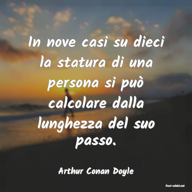 frasi di Arthur Conan Doyle