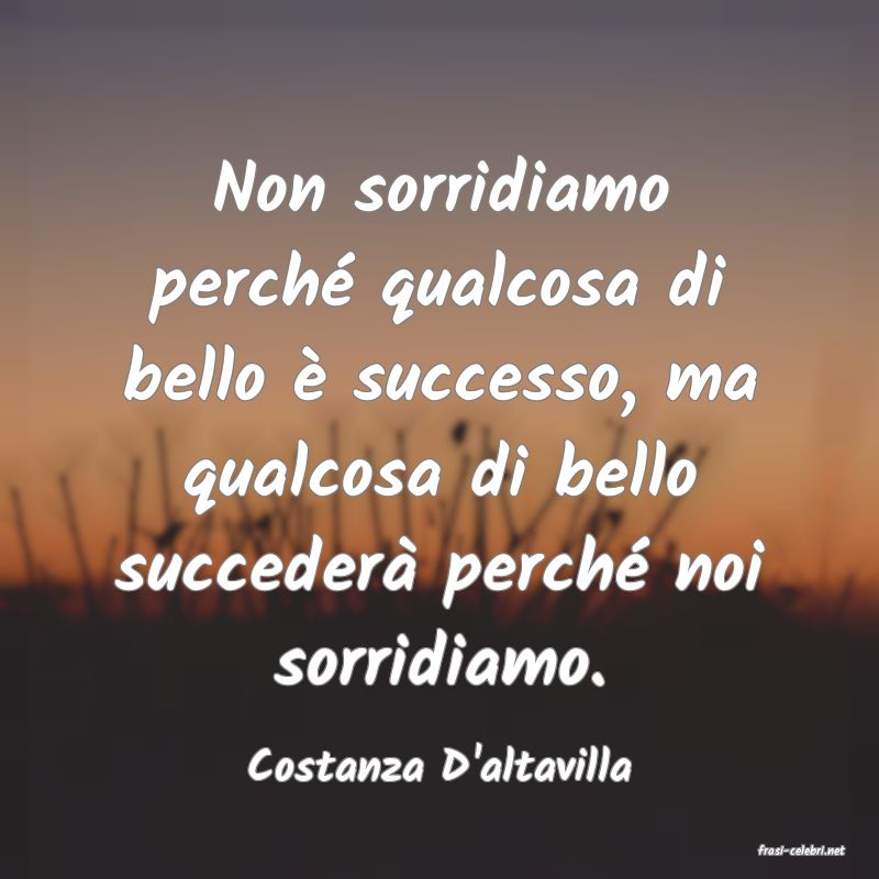 frasi di  Costanza D'altavilla
