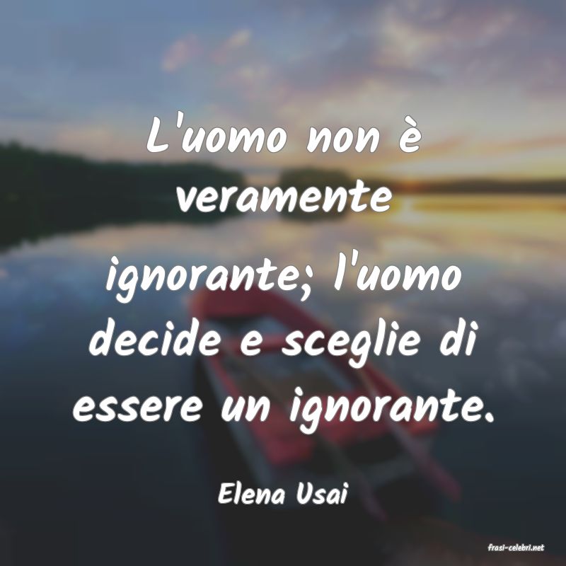 frasi di  Elena Usai

