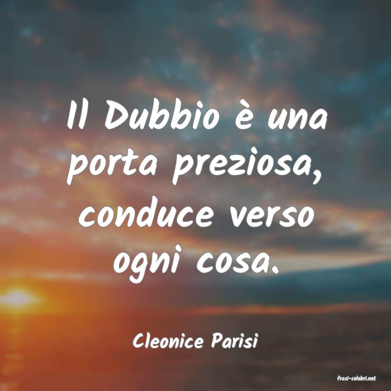 frasi di  Cleonice Parisi
