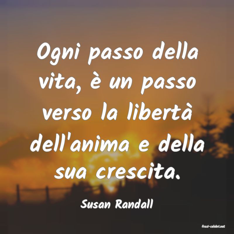 frasi di  Susan Randall
