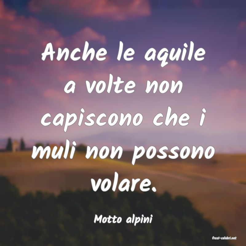 frasi di Motto alpini