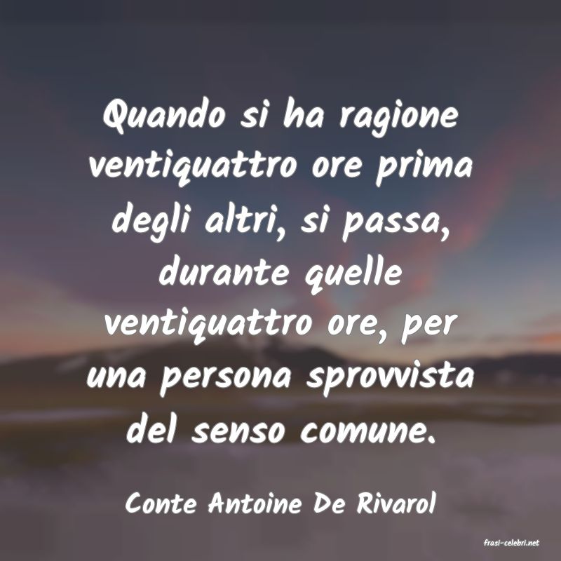 frasi di Conte Antoine De Rivarol