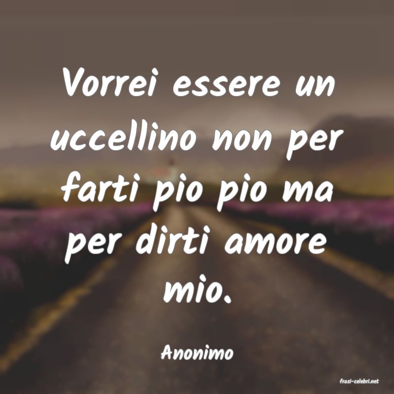 frasi di Anonimo