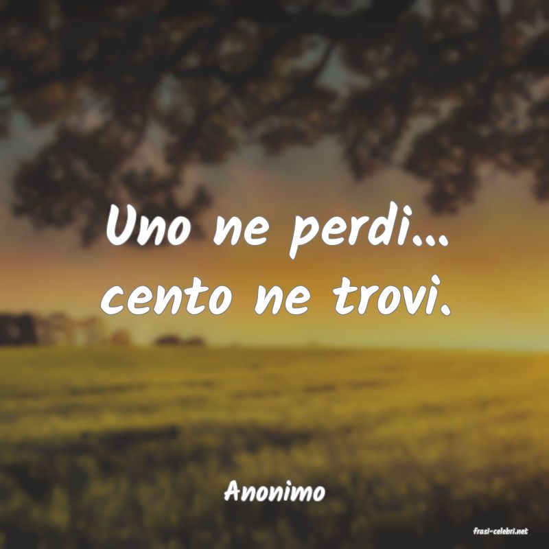 frasi di Anonimo