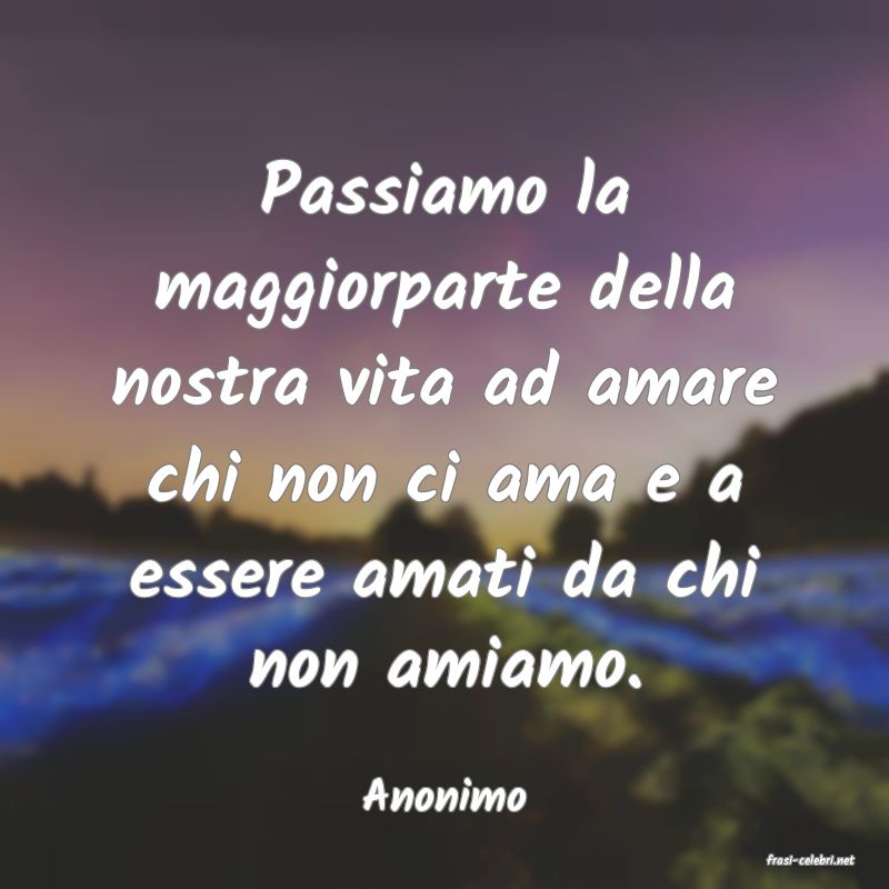 frasi di Anonimo