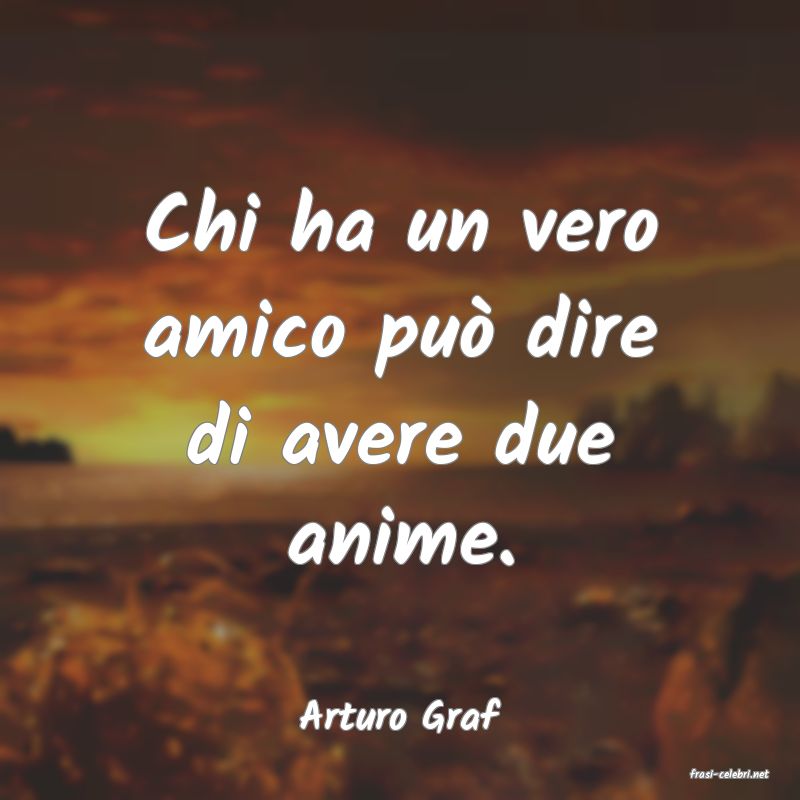 frasi di Arturo Graf