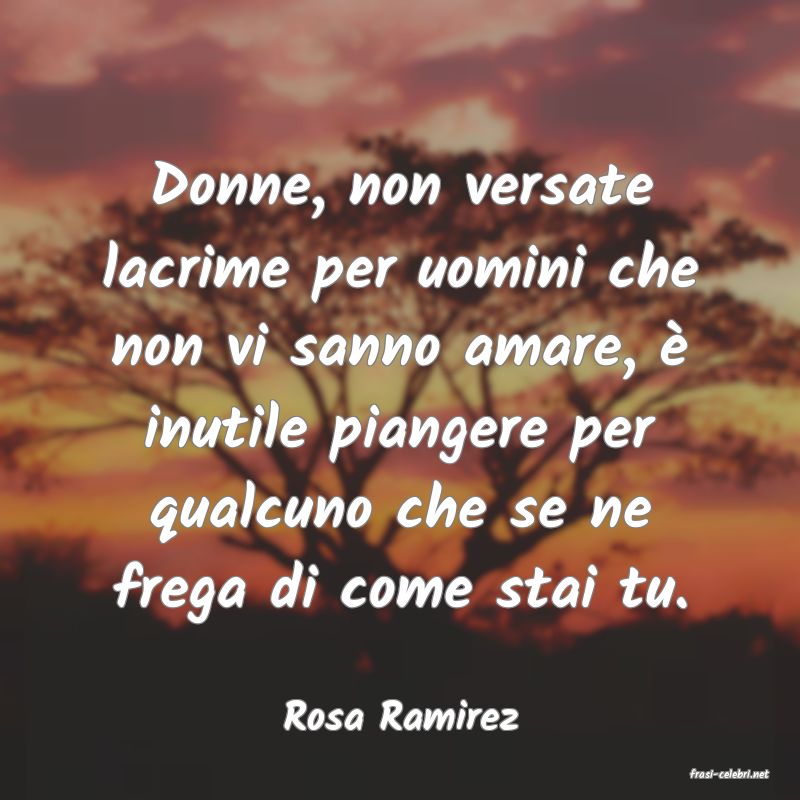 frasi di Rosa Ramirez