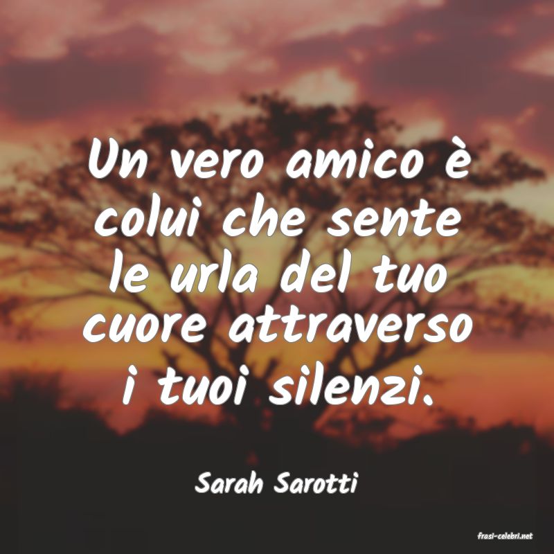 frasi di  Sarah Sarotti
