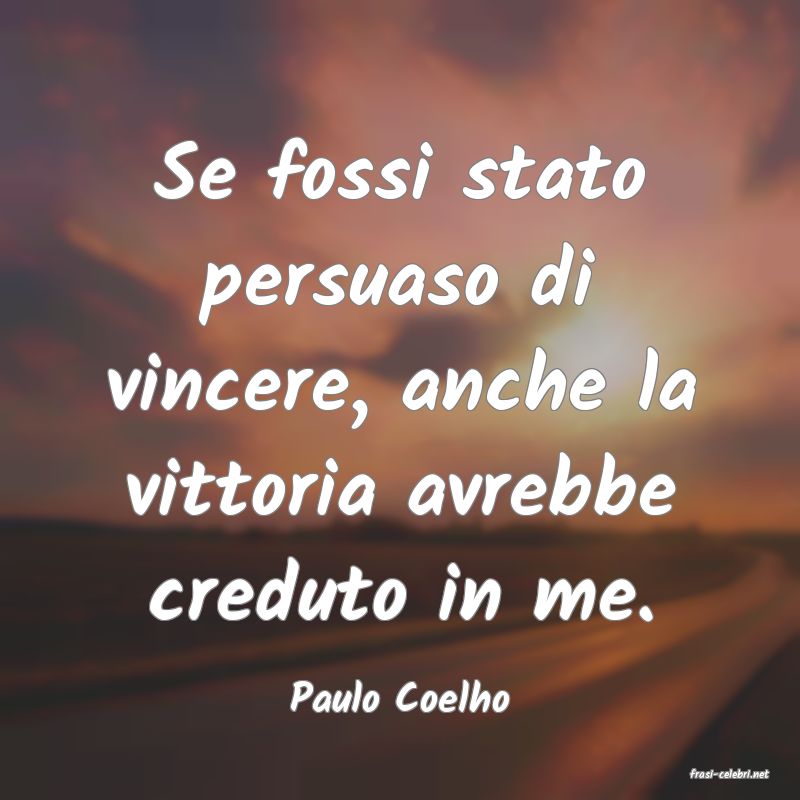 frasi di  Paulo Coelho

