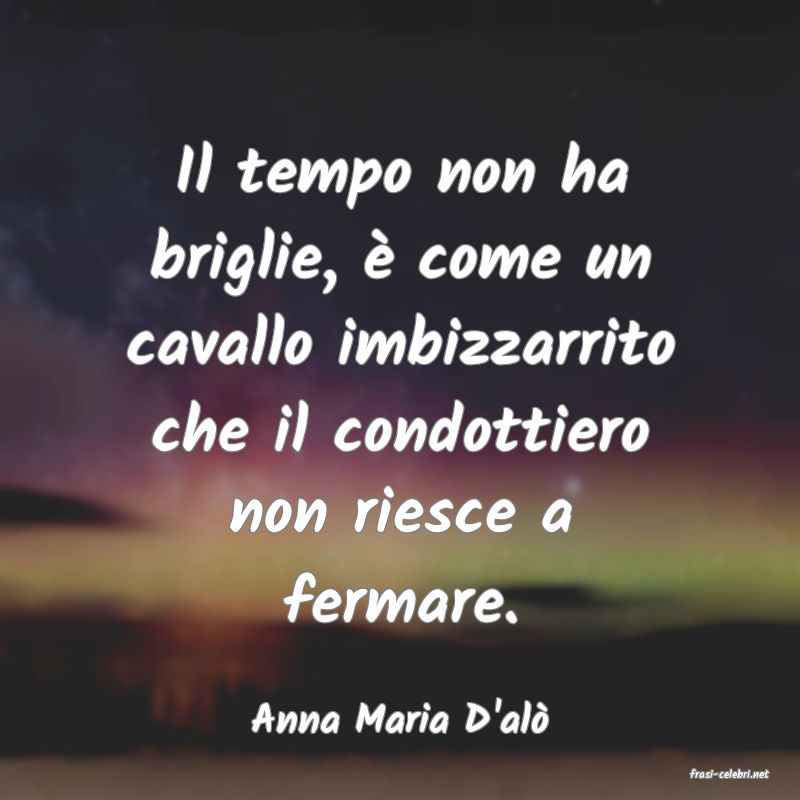 frasi di Anna Maria D'al