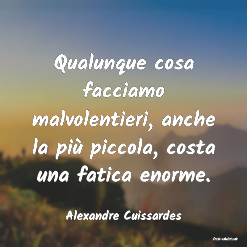frasi di  Alexandre Cuissardes

