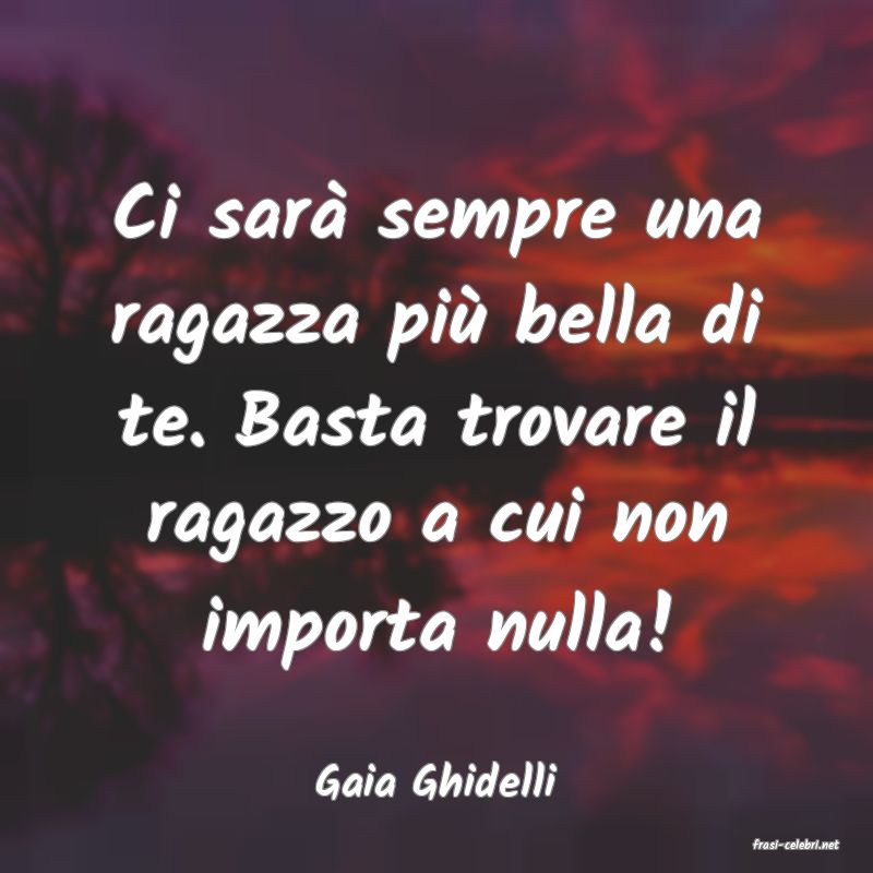 frasi di Gaia Ghidelli