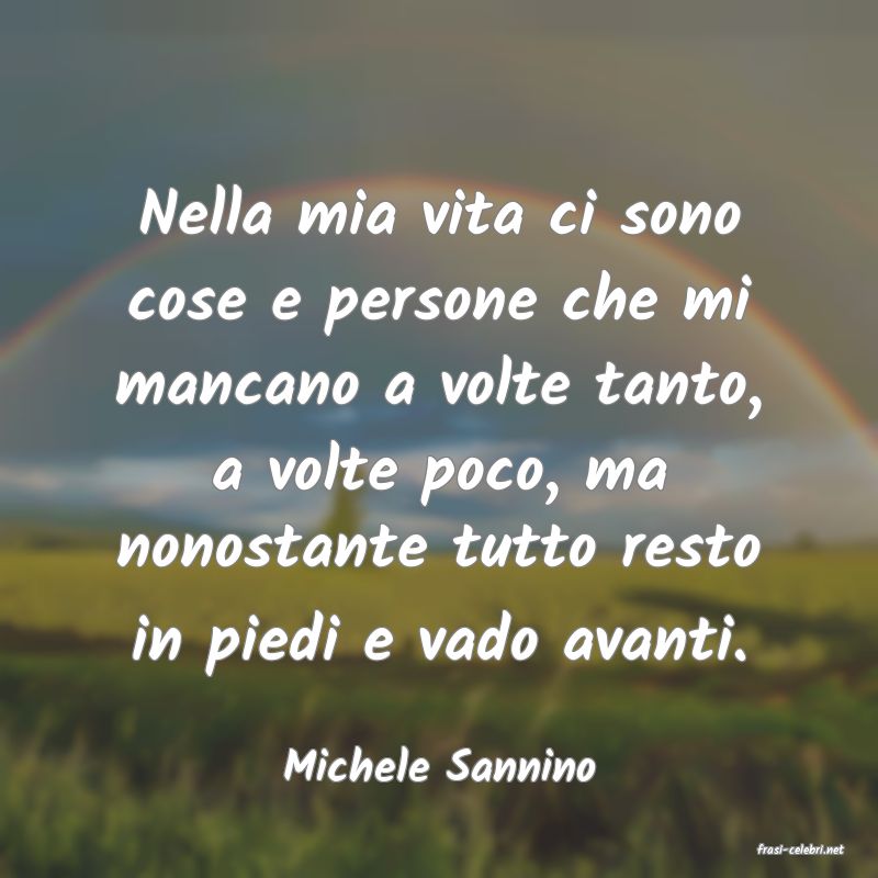 frasi di  Michele Sannino
