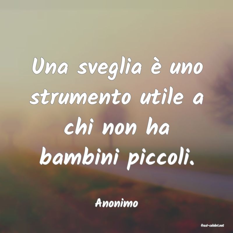 frasi di  Anonimo
